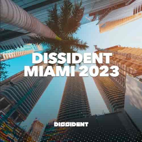 Dissident Miami 2023 2023 торрентом