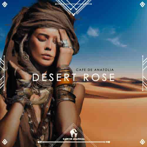 Cafe De Anatolia - Desert Rose