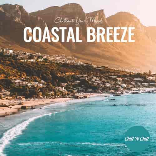 Coastal Breeze: Chillout Your Mind 2023 торрентом