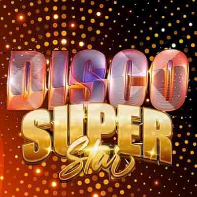 Disco SuperStar In The Best Tracks 2023 торрентом