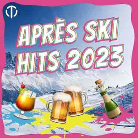 Apres Ski Hits 2023 торрентом