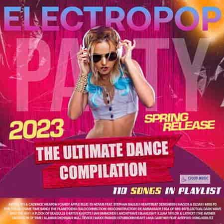 Electropop: Ultimate Dance Mix 2023 торрентом