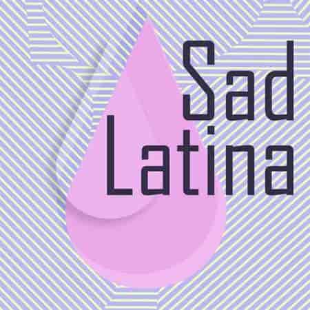 Sad Latina 2023 торрентом