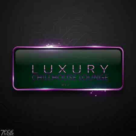 Luxury Chillhouse Lounge, Pt. 2 2023 торрентом