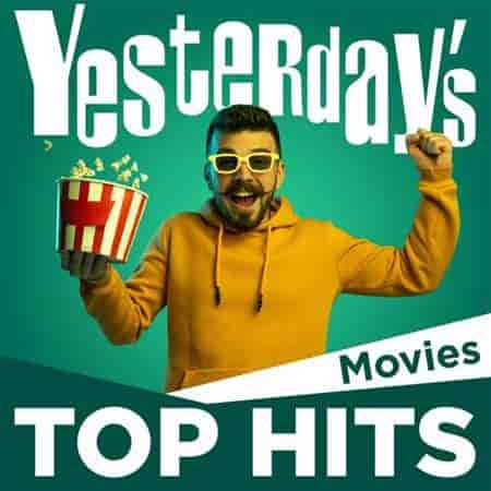 Yesterday's Top Hits: Movies 2023 торрентом