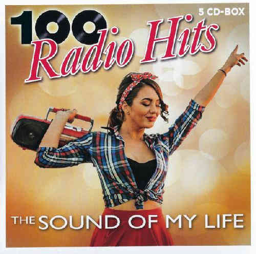 100 Radio Hits - The Sound Of My Life