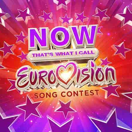NOW That's What I Call Eurovision Song Contest [4CD] 2023 торрентом