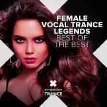 Female Vocal Trance Legends - Best Of The Best 2023 торрентом