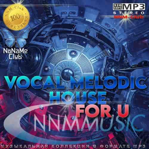 Vocal Melodic House For U 2023 торрентом
