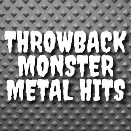Throwback Monster Metal Hits 2023 торрентом