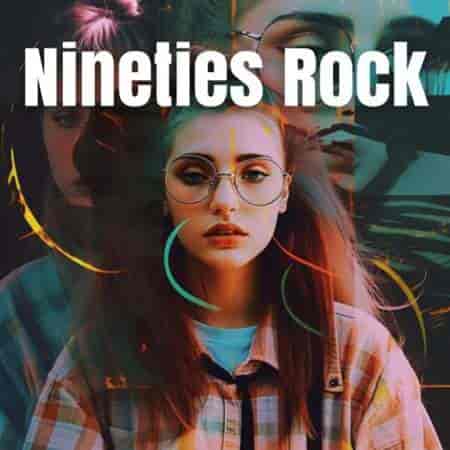 Nineties Rock 2023 торрентом