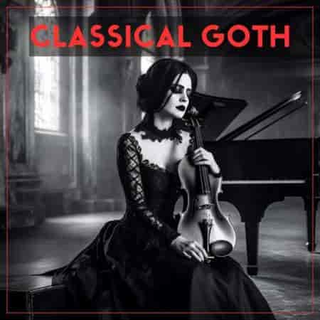 Classical Goth 2023 торрентом