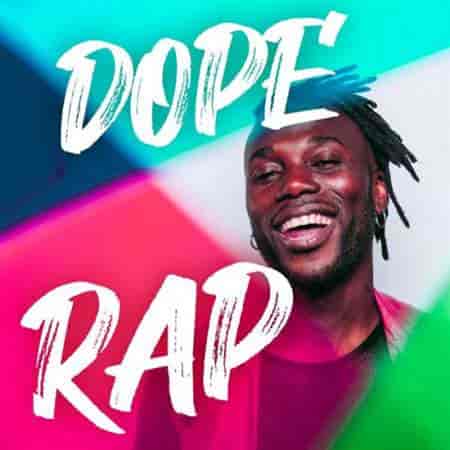 Dope Rap 2023 торрентом