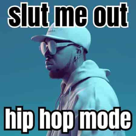 slut me out: hip hop mode 2023 торрентом