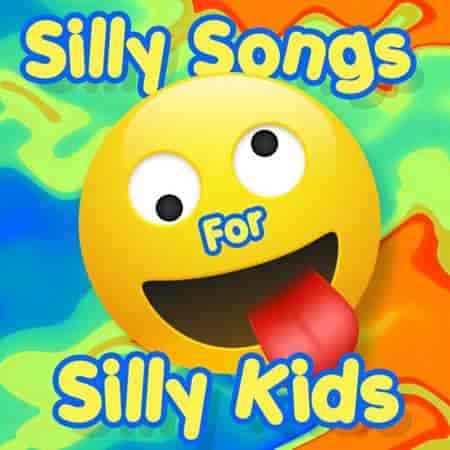 Silly Songs For Silly Kids 2023 торрентом