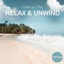 Relax and Unwind: Chillout Your Mind 2023 торрентом