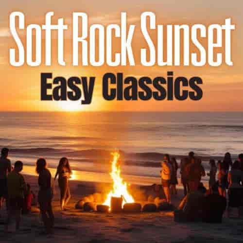 Soft Rock Sunset Easy Classics 2023 торрентом