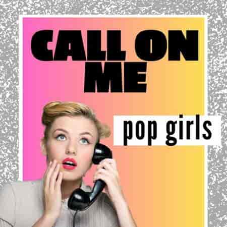 Call On Me: pop girls