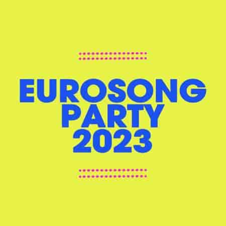 Eurosong Party 2023 торрентом