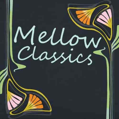 Mellow Classics 2023 торрентом