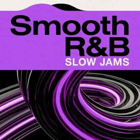 Smooth R&B Slow Jams 2023 торрентом