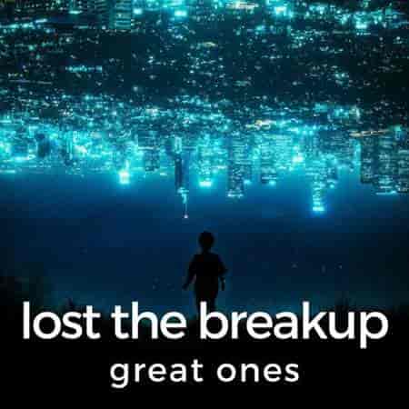 lost the breakup: great ones 2023 торрентом