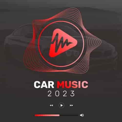 Car Music 2023: Best Road Trip Songs 2023 торрентом