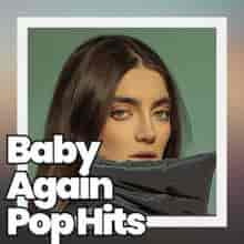 Baby Again Pop Hits 2023 торрентом