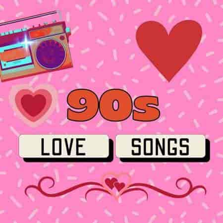 90s Love Songs 2023 торрентом