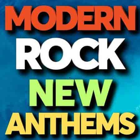 Modern Rock New Anthems 2023 торрентом
