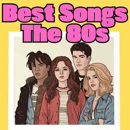 Best Songs - The 80s 2023 торрентом