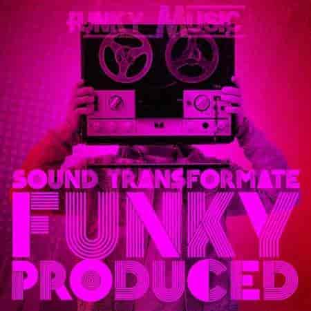 Funky Music Sound Transformate