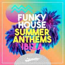 Funky House Summer Anthems 2023 торрентом