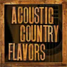 Acoustic Country Flavors 2023 торрентом