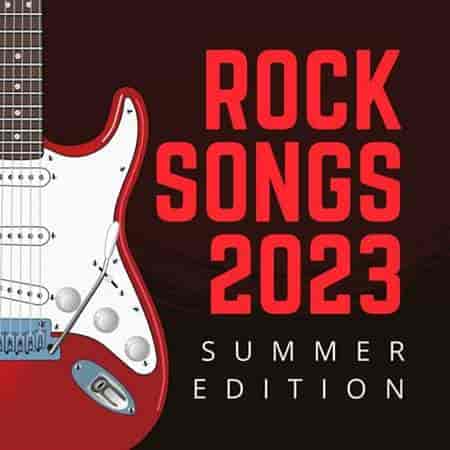 rock songs 2023: summer edition 2023 торрентом