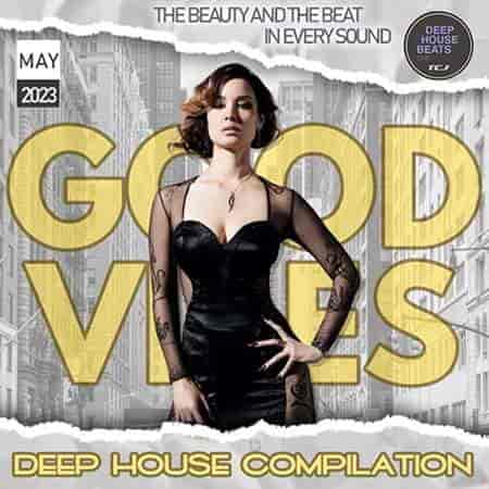 Deep House Good Vibes