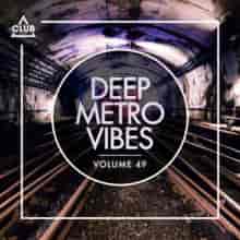 Deep Metro Vibes, Vol. 49 2023 торрентом