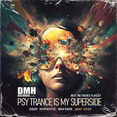 Psy Trance Is My Superside