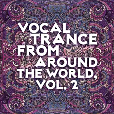 Vocal Trance from Around the World [02] 2023 торрентом