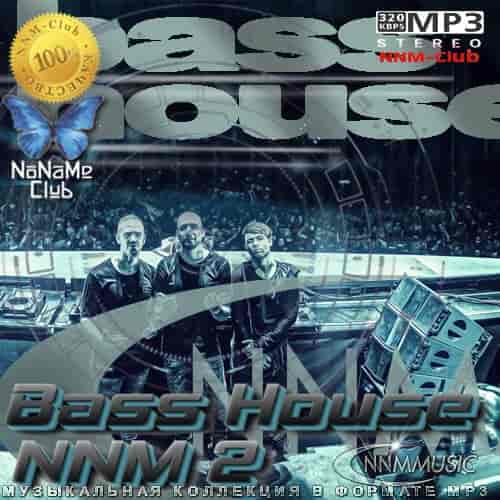 Bass House NNM 2 2023 торрентом