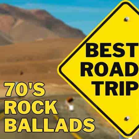Best Road Trip 70's Rock Ballads 2023 торрентом