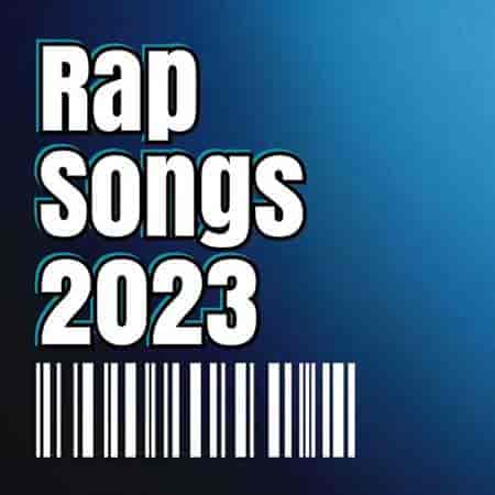Rap Songs 2023 торрентом