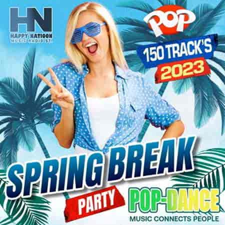Spring Break: Pop Dance Music 2023 торрентом