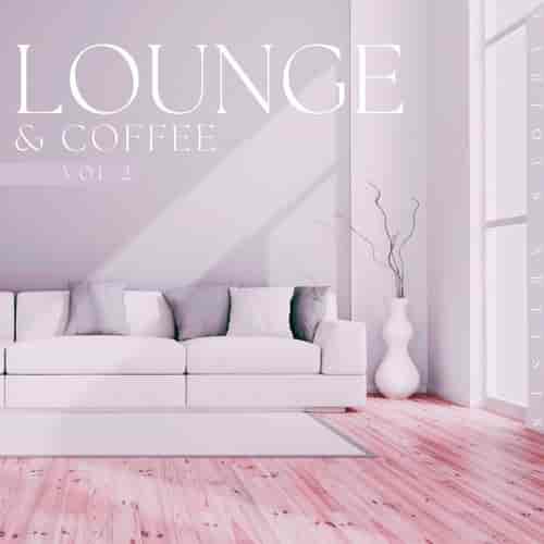 Lounge & Coffee, Vol. 2 2023 торрентом