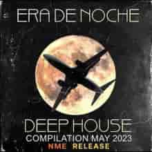 Era De Noche: Deep House Mix