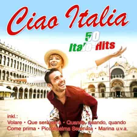 Ciao Italia - 50 Italo-Hits 2023 торрентом