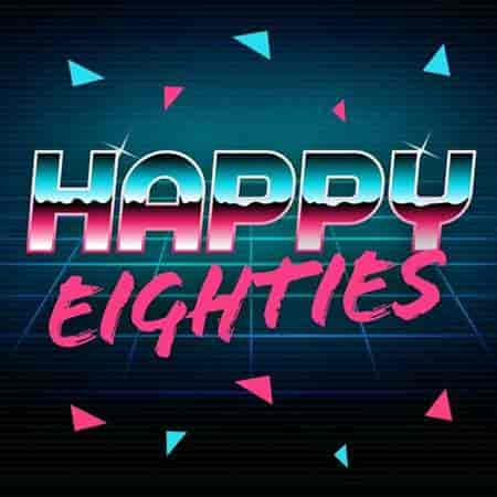 Happy Eighties 2023 торрентом