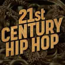 21st Century Hip Hop 2023 торрентом