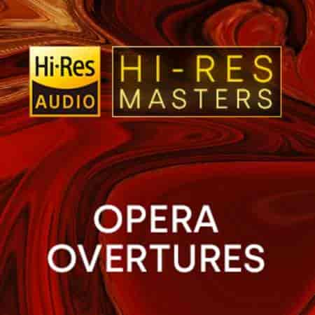 Hi-Res Masters Opera Overtures 2023 торрентом