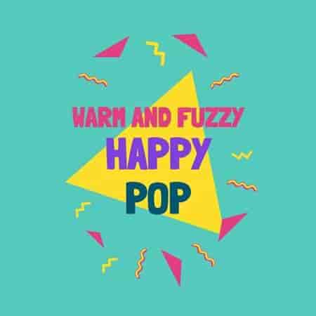 warm and fuzzy: happy pop